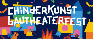 Event-Image for 'ChinderKunstBauTheaterFest'