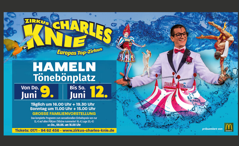 Zirkus Charles Knie in Hameln Zirkus Charles Knie in Hameln, Tönebönplatz 1, 31785 Hameln Tickets