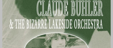 Event-Image for 'Claude Bühler & The Bizarre Lakeside Orchestra'