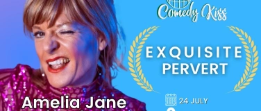 Event-Image for 'Comedy Kiss Presents: Amelia Jane Hunter - Exquisite Pervert'