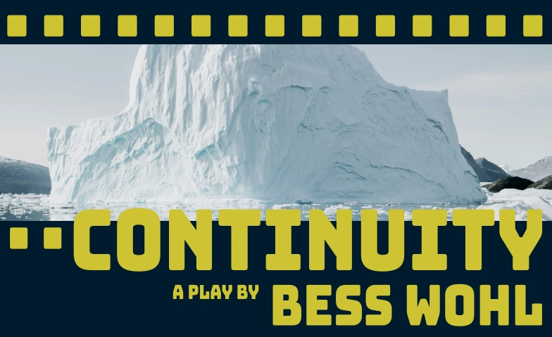 Continuity by Bess Wohl - presented by The Foul Owls ${singleEventLocation} Billets