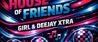 Event-Image for 'HOUSE OF FRIENDS'