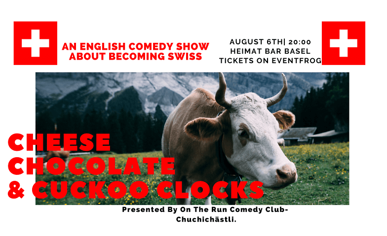 Cheese, Chocolate and Cuckoo Clocks - A Swiss Comedy Show HEIMAT - Bar, Club, Stage, Kitchen, Erlenstrasse 59, 4058 Basel Tickets