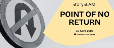 Event-Image for 'STORYSLAM: POINT OF NO RETURN'