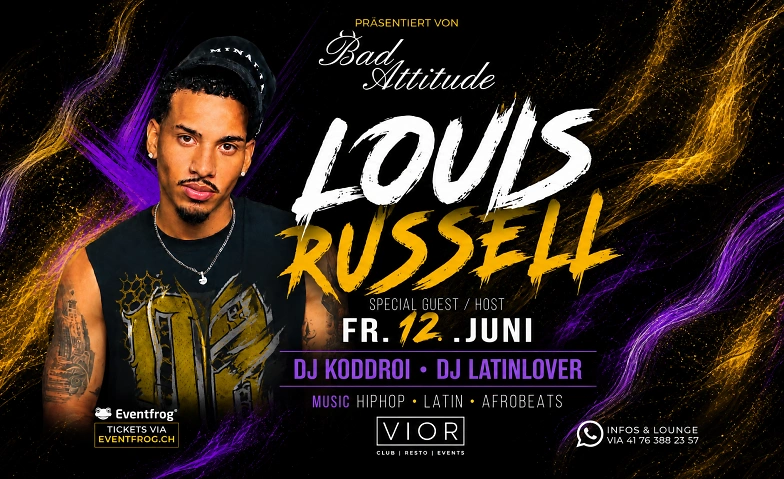 LOUIS RUSSELL by Bad Attitude VIOR, Z&uuml;rich Tickets