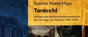 Event-Image for 'Tarocchi als spielerische Herschaftsdemonstration'