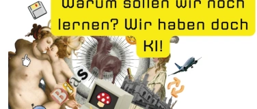 Event-Image for 'Vortrag "Warum noch lernen? Wir haben doch KI!"  KI erklärt'