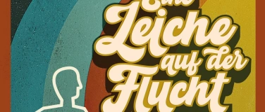 Event-Image for 'Eine Leiche auf der Flucht'