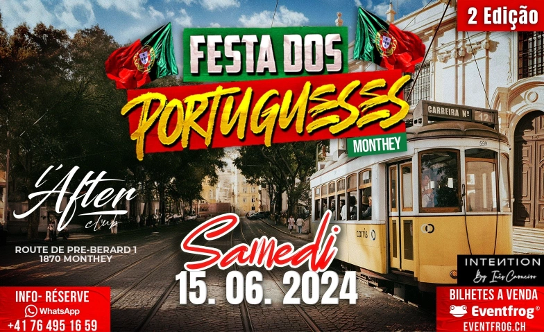 Festa Dos Portugueses@Monthey L'AFTER CLUB, Route de Pre-Berard 1, 1870 Monthey Billets