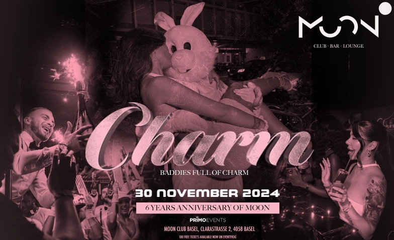 CHARM - 6 JAHRE MOON CLUB BASEL Moon Club Basel, Clarastrasse 2, 4058 Basel Billets