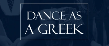 Event-Image for 'Dance as a Greek'
