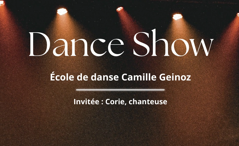Event-Image for 'Dance show - &eacute;cole de danse Camille Geinoz'