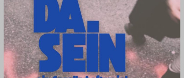 Event-Image for 'DA.SEIN'