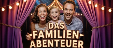 Event-Image for 'Das Familien-Abenteuer'