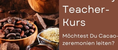 Event-Image for 'Cacao-Ceremony Teacher- Kurs'