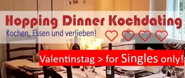Event-Image for 'Hopping Dinner f&uuml;r Singles am Valentinstag'