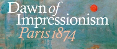 Event-Image for 'Dawn of Impressionism, Paris 1874'