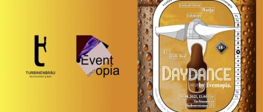 Event-Image for 'DAYDANCE by Eventopia - @ Turbinenbräu Zürich'