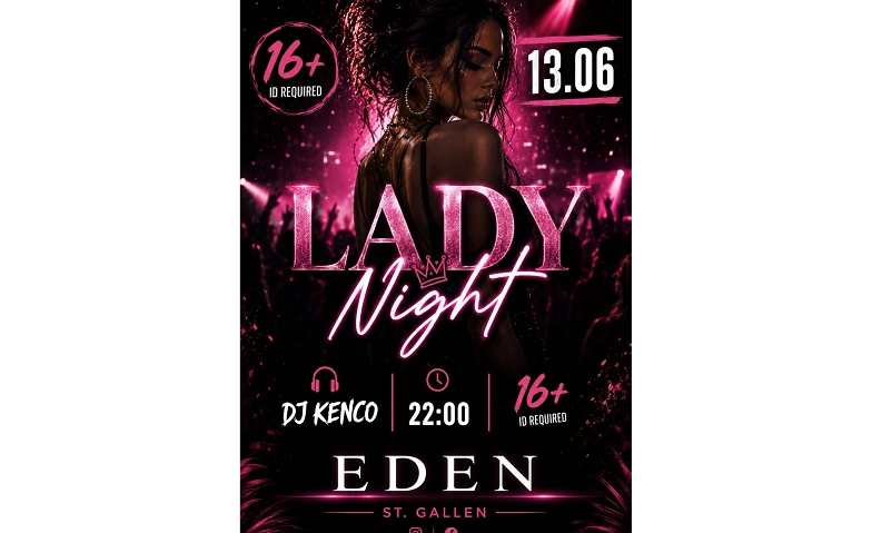 Ladys Night Eden Club St. Gallen, St. Gallen Tickets