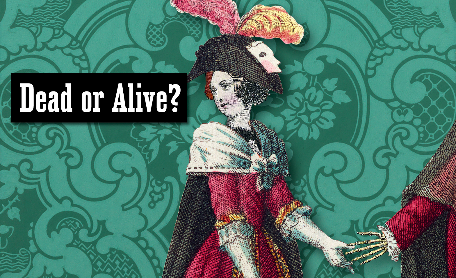 &laquo;Dead or Alive?&raquo; Billets