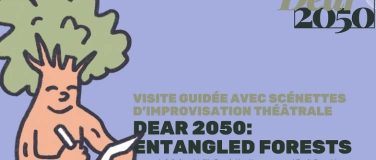 Event-Image for 'Dear2050 - VISITE GUIDEE AVEC SCENETTES D'IMPROV THEATRALE'