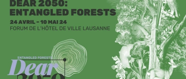 Event-Image for 'Dear2050: Entangled Forests - Visite Guidée'