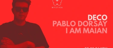 Event-Image for 'MYSTIKA w/ Deco (BE)'