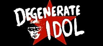 Organisateur de Degenerate Idols Final Hour
