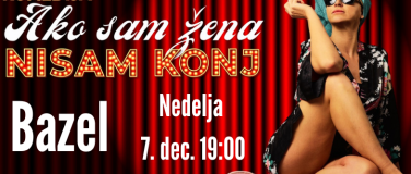 Event-Image for 'Komedija: Ako sam žena nisam konj - BAZEL'