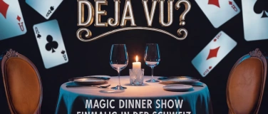 Event-Image for '«Déjà Vu?» All inclusive Dinner-Show'
