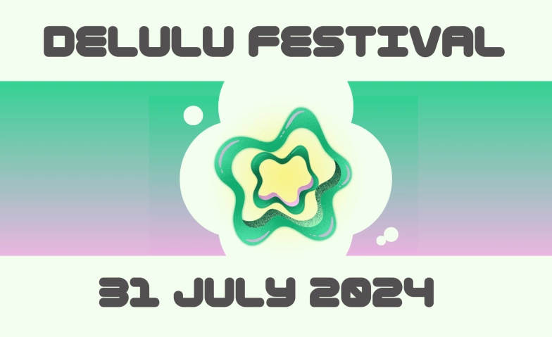 Event-Image for 'Delulu Festival'