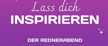 Event-Image for 'Der Rednerabend - Lass Dich INSPIRIEREN'