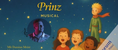Event-Image for 'Musicalworkshop «Le Petit Prince» mit Damian Meier'