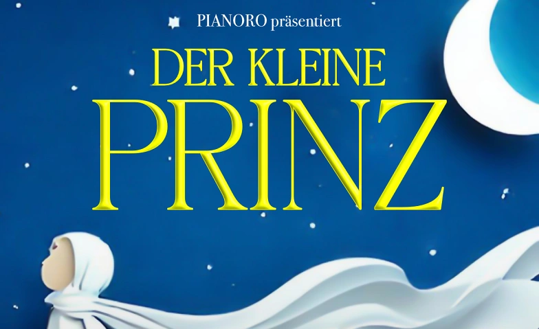 DER KLEINE PRINZ - Film, Lesung, Livemusik Tickets