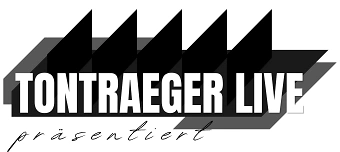 Veranstalter:in von TONTR&Auml;GER LIVE: LUCAS FENDRICH, SCHALLER+RAUSCH, BELLE FIN