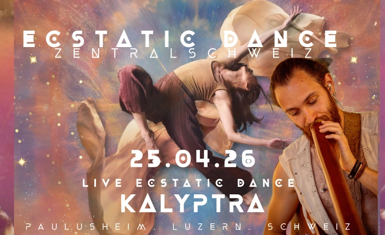KALYPTRA LIVE @Ecstatic Dance Zentralschweiz - SPECIAL EVENT
