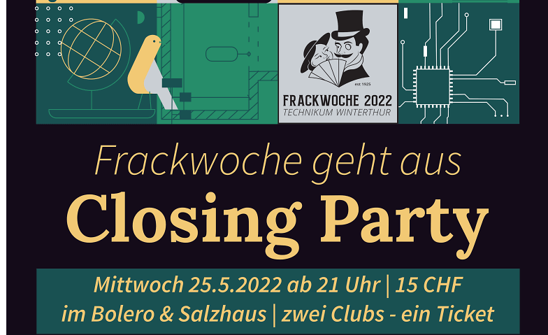 Closing Party Frackwoche 2022 Salzhaus & Bolero, Winterthur Tickets