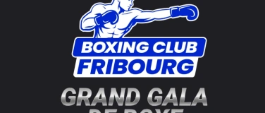 Event-Image for 'Gala de boxe anglaise du Boxing Club Fribourg'