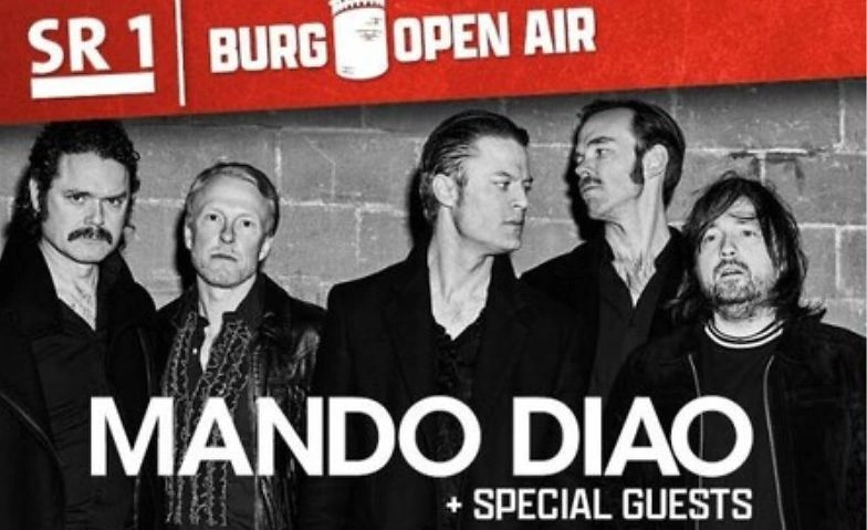 Burg Open Air 2024: Mando Diao ${singleEventLocation} Tickets