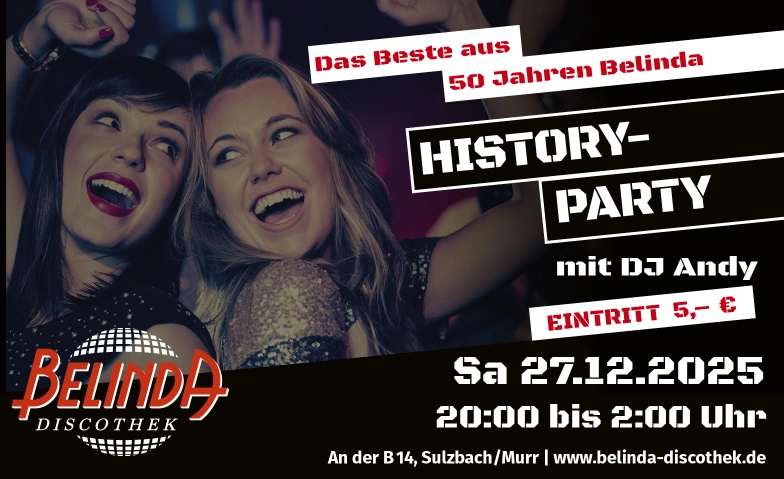 History Party mit DJ Andy &ndash; Das Beste aus 50 Jahren Belinda Belinda Discothek, Backnanger Stra&szlig;e 78, 71560 Sulzbach an der Murr Billets