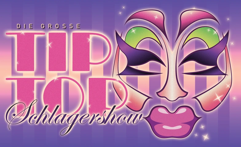 Die Grosse Tiptop Schlagershow (Freitag) Billets