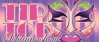 Event-Image for 'Die Grosse Tiptop Schlagershow (Samstag)'