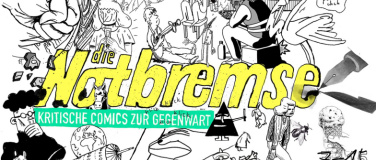 Event-Image for '&laquo;Die Notbremse&raquo; &ndash; Kritische Comics zur Gegenwart'