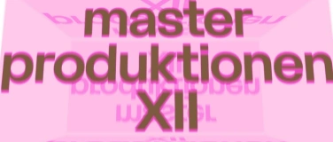 Event-Image for 'Masterproduktionen XII: Mit Emma Bertuchoz & Shebli Albau'