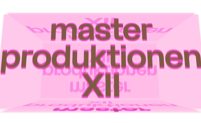 Event-Image for 'Masterproduktionen XII: Mit Emma Bertuchoz & Shebli Albau'