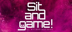 Sit & Game by my tradingcards Tickets