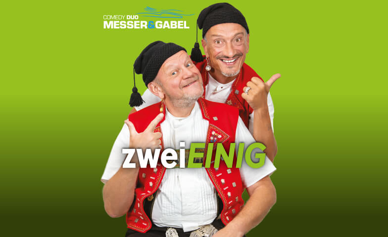 Comedy-Duo Messer & Gabel - "zweiEINIG" Turnhalle Goldingen, Dorfstrasse 6, 8638 Goldingen Tickets