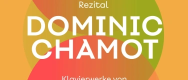 Event-Image for 'Klavierrezital Dominic Chamot'