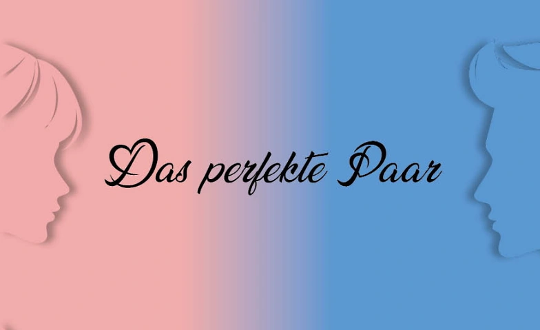 Event-Image for 'Das perfekte Paar'