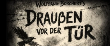 Event-Image for 'Drau&szlig;en vor der T&uuml;r - Theaterst&uuml;ck'